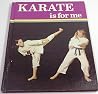 Karate Is for Me (Sports for Me Books)