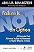 Failure Is Not an Option : ...