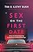 Sex on the First Date: A Story of a Broken Beginning to a Radically Transformed Marriage