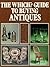 The " Which?" Guide to Buying Antiques