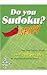 Do You Sudoku? Spicy