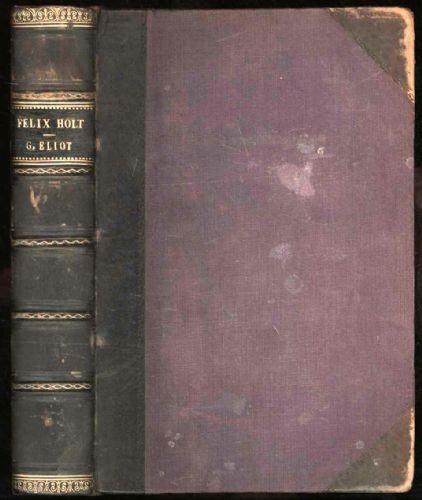 Felix Holt The Radical