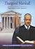 Thurgood Marshall, Supreme Court Justice (Beginning Biographies)