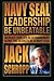 Navy SEAL Leadership: Be Unbeatable: Recreate Your Life as Extraordinary Using the Secrets of a Navy SEAL by Jack Schropp (2014-09-01)