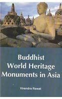 Buddhist world heritage monuments in Asia / (Paperback)