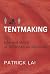 Tentmaking: The Life and Work of Business as Missions by Patrick Lai (2005-09-01)