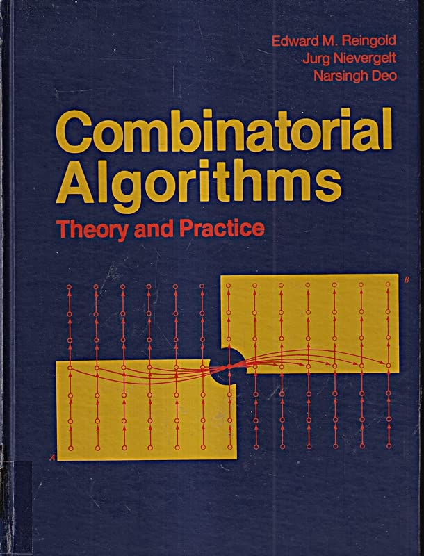 Combinatorial Algorithms: Theory and Practice (Hardcover)