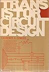 Transistor circuit design (Prentice-Hall series in electronic technology)