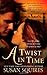 A Twist In Time by Susan Squires (2010-03-02)