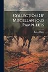 Collection Of Miscellaneous Pamphlets