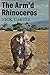 The Arm'd Rhinoceros by Nick   Carter