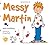 Messy Martin by Neil Griffiths (2006-10-23)