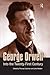George Orwell: Into the Twenty-first Century by Thomas Cushman (2005-06-01)