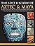 The Lost History of the Aztec and Maya: The History, Legend, Myth and Culture of the Ancient Native People of Mexico and Central America - Olmec * ... * Zapotec * Toltec * Mixtec * Totonac * Aztec by Charles Phillips (30-Nov-2013) Paperback
