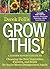 Derek Fell's Grow This!: A ...