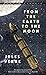 From the Earth to the Moon (Bantam Classics)