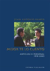Mejor Te Lo Cuento: Antologia Personal, 1978-2005 (Biblioteca de Autores de Puerto Rico) (Spanish Edition)