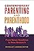 Contemporary Parenting and Parenthood by Michelle Y. Janning