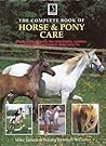 The Complete Book of Horse and Pony Care