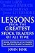 Lessons from the Greatest Stock Traders of All Time [LESSONS FROM THE GREATEST STOC] [Paperback]