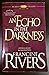 Echo In The Darkness - Mark Of The Lion, Book Ii by Francine  Rivers