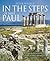 In the Steps of Saint Paul (In the Steps of...Series) by Peter Walker (2012) Paperback