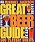 Great Beer Guide: The World's 500 Best Beers by Michael Jackson (14-Apr-2005) Paperback