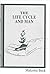 The life cycle and man by Malcolm Beck