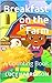 Breakfast on the Farm: A Co...