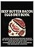 Beef Butter Bacon Eggs Diet...