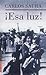 Esa Luz/ This Light (Spanish Edition) by Carlos Saura (2000-06-30)