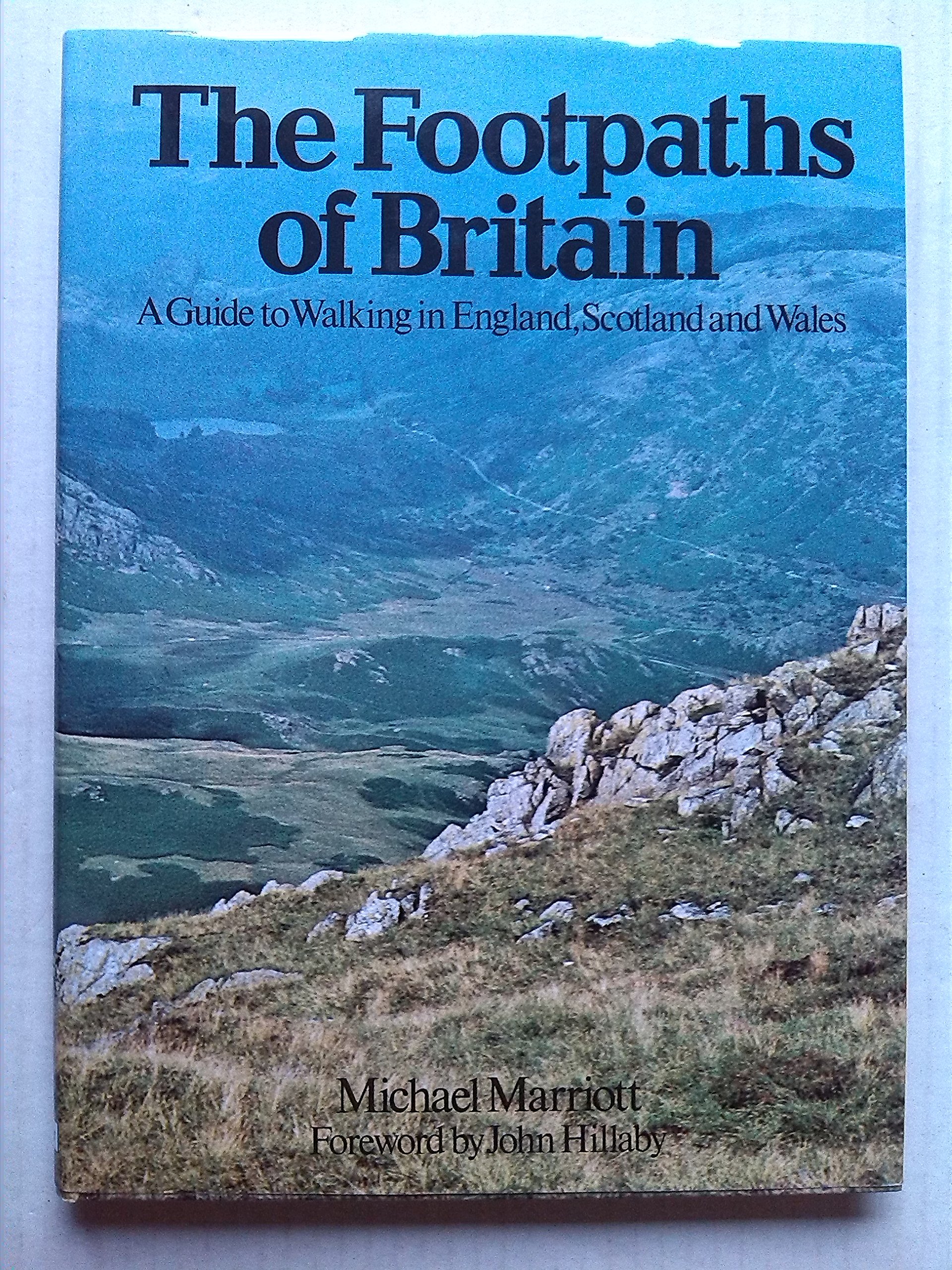 The Footpaths of Britain: A Guide to Walking in England, Scotland and Wales (Hardcover)