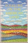 Folklore on the American Land Folklore on the American Land