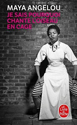 JE SAIS POURQUOI CHANTE L'OISEAU EN CAGE