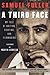 A Third Face: My Tale of Writing, Fighting and Filmmaking by Samuel Fuller (2004-04-03)