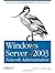 Windows Server 2003 Network Administration 1st edition by Hunt, Craig, Bragg, Roberta (2005) Paperback