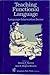 Teaching Functional Language: Generalization and Maintenance of Language Skills (Language Intervention, Vol IX) by Ann Rogers-Warren (1985-02-02)