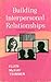 Building Interpersonal Relationships (Formerly: You and Yours)
