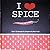 I Love Spice: Over 100 Recipes for People Who Like It Hot