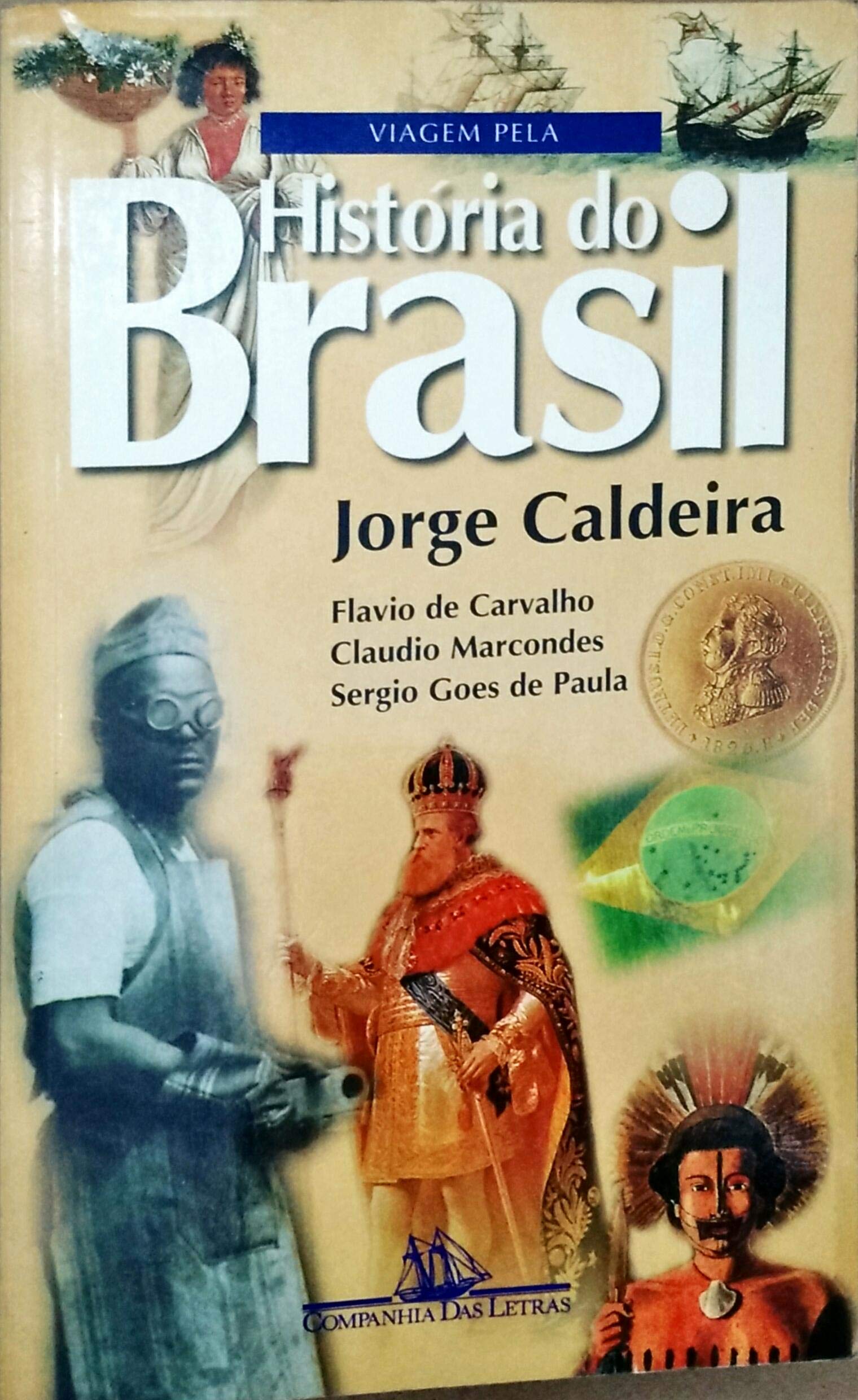 Viagem Pela História do Brasil (Paperback)