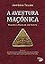A Aventura Maçónica - Viage...