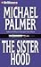 The Sisterhood by Michael Palmer (2010-01-30)