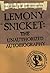 (Lemony Snicket: The Unauthorized Autobiography (Series of Unfortunate Events)) [By: Snicket, Lemony] [May, 2003]
