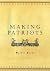 Making Patriots 1st edition by Berns, Walter (2001) Hardcover