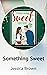 Something Sweet for Christmas by Jessica          Brown