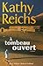 À tombeau ouvert by Kathy Reichs