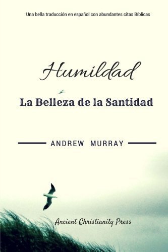 Humildad: La Belleza de la Santidad