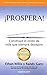 Prospera: Construye El Estilo de Vida Que Siempre Deseaste (Spanish Edition) by Ethan Willis (2014-12-09)