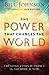The Power That Changes the World: Creating Eternal Impact in the Here and Now by Bill Johnson (2015-09-01)