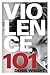 Violence 101 by Denis Wright (2010-10-14)